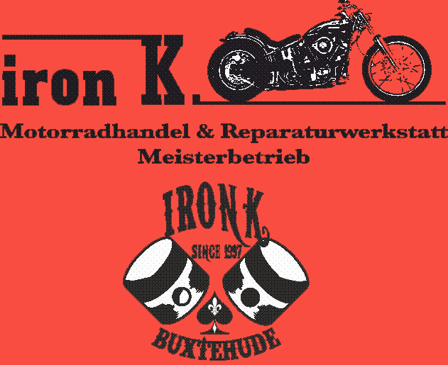 iron K. Motorradhandel & Reparaturwerkstatt Meisterbetrieb: Ihre Motorradwerkstatt spez. Harley-Davidson in Buxtehude